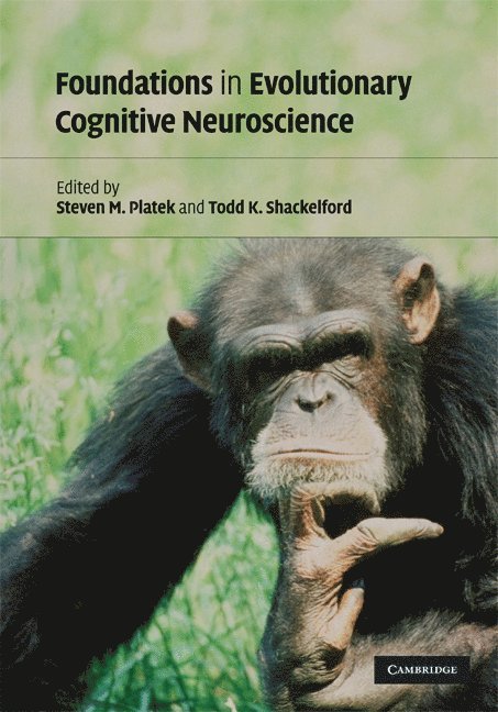 Foundations in Evolutionary Cognitive Neuroscience 1