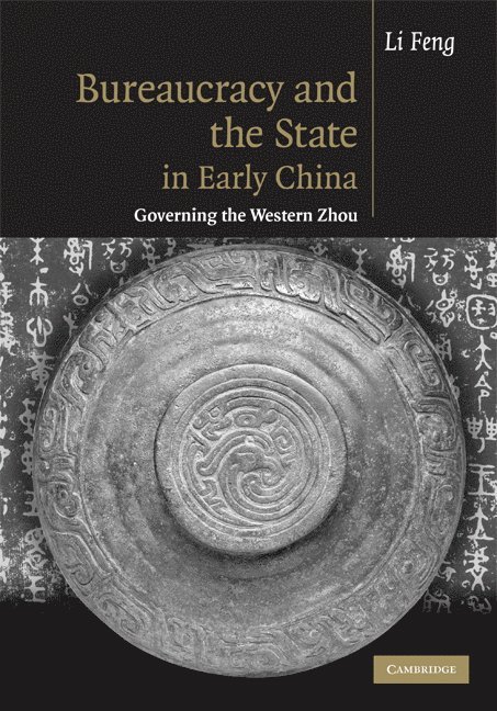 Bureaucracy and the State in Early China 1