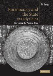 Bureaucracy and the State in Early China