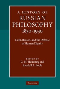 bokomslag A History of Russian Philosophy 1830-1930