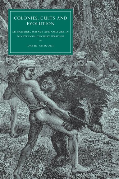 David Amigoni - Colonies, Cults and Evolution, Inbunden