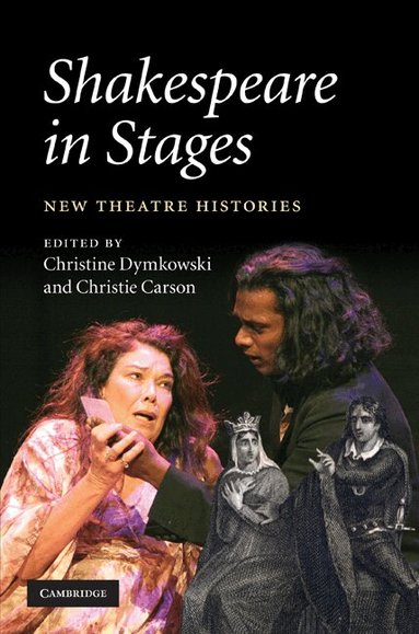 Christine Dymkowski, Christie Carson - Shakespeare in Stages, Inbunden