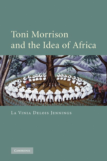 Toni Morrison and the Idea of Africa 1