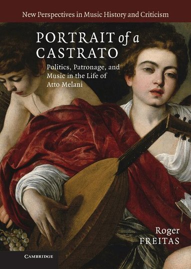 Roger Freitas - Portrait of a Castrato, Inbunden
