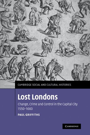 Paul Griffiths - Lost Londons, Inbunden