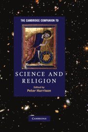 Peter Harrison, Peter (University of Oxford) Harrison, Harrison Peter - The Cambridge Companion to Science and Religion, Inbunden
