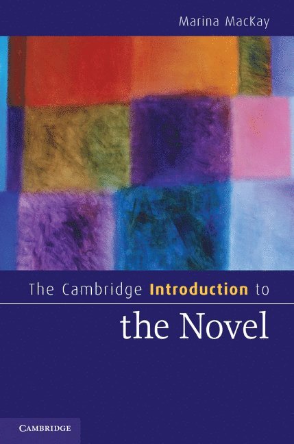 Marina MacKay, St Louis) MacKay, Marina (Washington University, Marina Mackay - Cambridge Introduction to the Novel, Inbunden