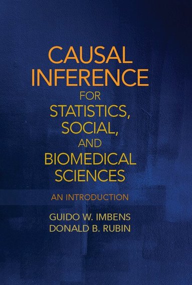 Guido W. Imbens, Donald B. Rubin - Causal Inference for Statistics, Social, and Biomedical Sciences, Inbunden