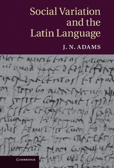Social Variation and the Latin Language 1