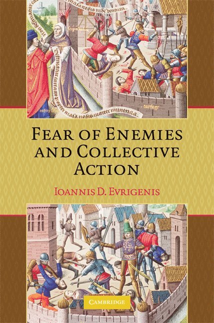 Fear of Enemies and Collective Action 1