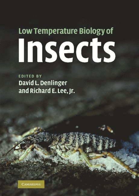 Low Temperature Biology of Insects 1