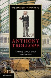 Carolyn Dever, Lisa Niles - Cambridge Companion to Anthony Trollope, Inbunden