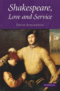 bokomslag Shakespeare, Love and Service