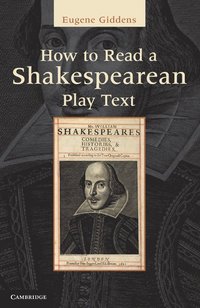 bokomslag How to Read a Shakespearean Play Text