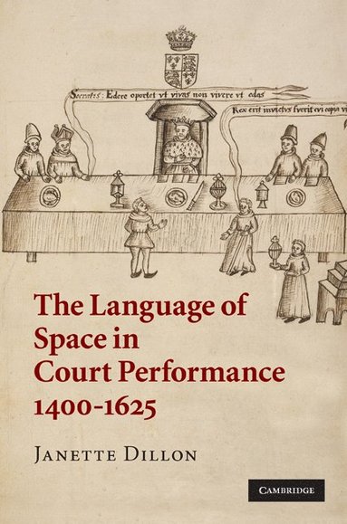 bokomslag The Language of Space in Court Performance, 1400-1625