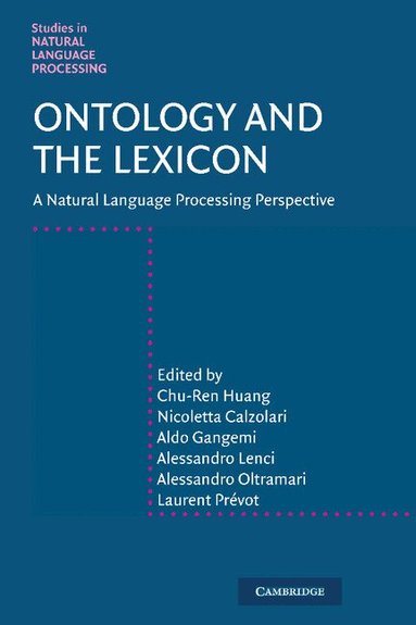 Chu-ren Huang, Nicoletta Calzolari, Aldo Gangemi, Alessandro Lenci, Alessandro Oltramari, Laurent Prevot - Ontology and the Lexicon, Inbunden