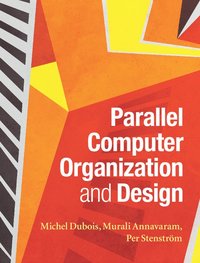 bokomslag Parallel Computer Organization and Design