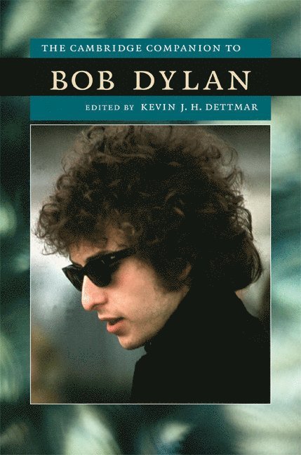 The Cambridge Companion to Bob Dylan 1