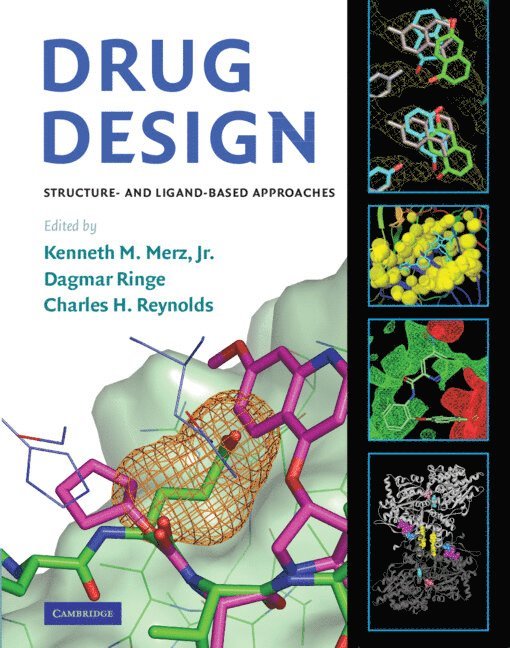 Kenneth M. Merz, Jr, Dagmar Ringe, Charles H. Reynolds, PhD (University of Florida) Merz, Jr, Kenneth M., Massachusetts) Ringe, Dagmar (Brandeis University, Kenneth M. Merz - Drug Design, Inbunden