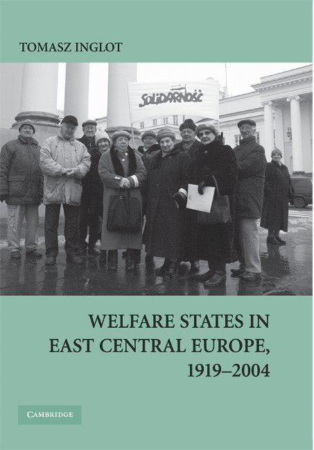 Welfare States in East Central Europe, 1919-2004 1