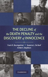 bokomslag The Decline of the Death Penalty and the Discovery of Innocence