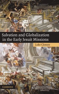 bokomslag Salvation and Globalization in the Early Jesuit Missions