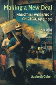 Lizabeth Cohen, Massachusetts) Cohen, Lizabeth (Harvard University - Making a New Deal, Inbunden