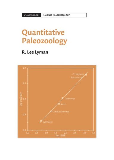 R. Lee Lyman - Quantitative Paleozoology, Inbunden