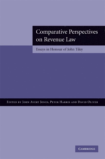 John (London School of Economics and Political Science) Avery Jones, Peter (University of Cambridge) Harris, David (University of Cambridge) Oliver, John Avery Jones, Peter Harris, David Oliver - Comparative Perspectives on Revenue Law, Inbunden