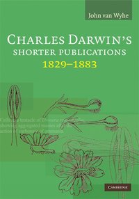 bokomslag Charles Darwin's Shorter Publications, 1829-1883