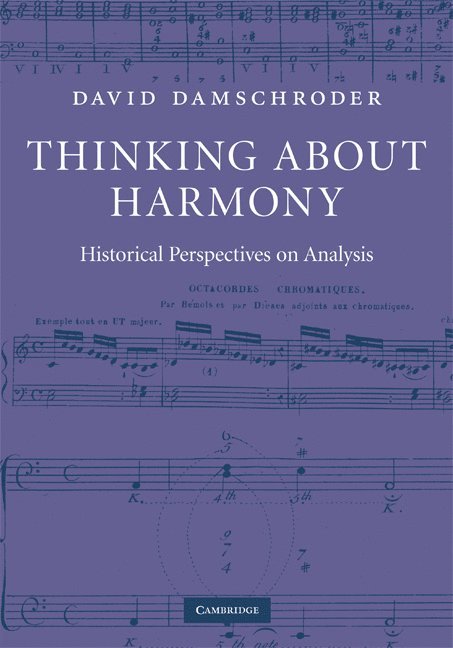 David (University of Minnesota) Damschroder, David Damschroder - Thinking about Harmony, Inbunden