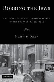 Martin Dean - Robbing the Jews, Inbunden