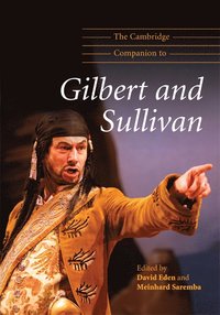 bokomslag The Cambridge Companion to Gilbert and Sullivan