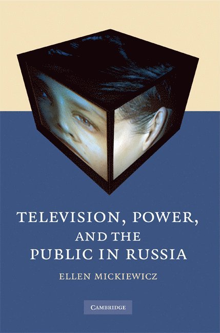 Television, Power, and the Public in Russia 1