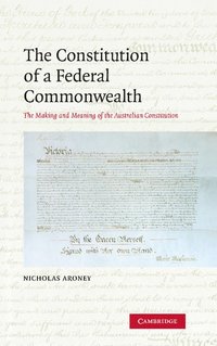 bokomslag The Constitution of a Federal Commonwealth