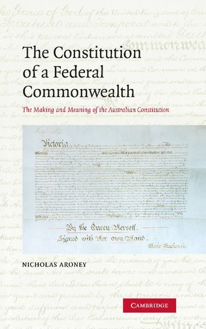 The Constitution of a Federal Commonwealth 1