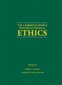 bokomslag The Cambridge World History of Medical Ethics