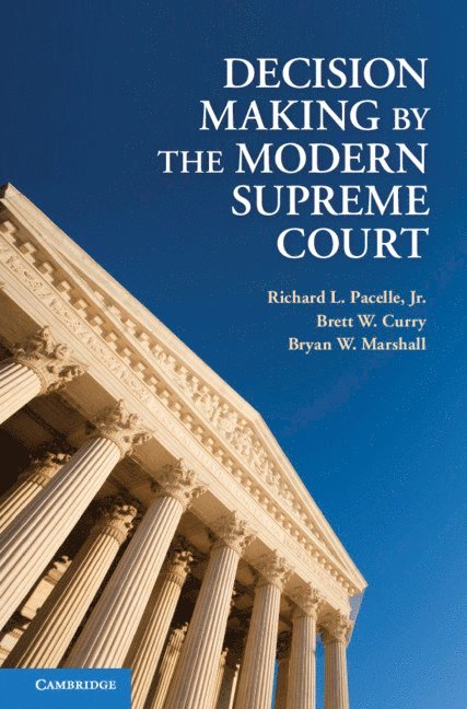 Decision Making by the Modern Supreme Court 1