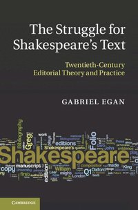 bokomslag The Struggle for Shakespeare's Text