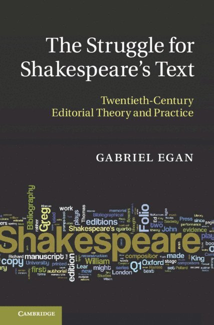 The Struggle for Shakespeare's Text 1