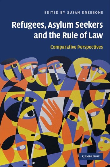 Susan Kneebone - Refugees, Asylum Seekers and the Rule of Law, Inbunden