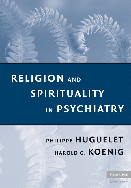 Religion and Spirituality in Psychiatry 1