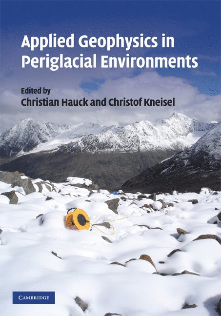 Applied Geophysics in Periglacial Environments 1