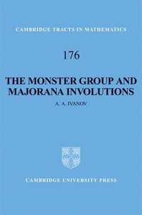 bokomslag The Monster Group and Majorana Involutions