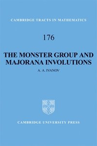 bokomslag The Monster Group and Majorana Involutions