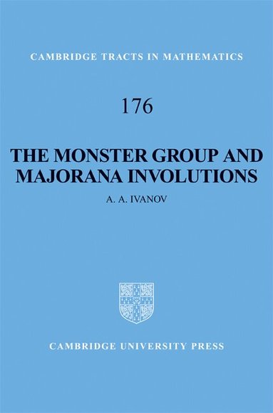 A. A. Ivanov - The Monster Group and Majorana Involutions, Inbunden