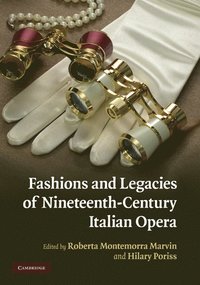 bokomslag Fashions and Legacies of Nineteenth-Century Italian Opera