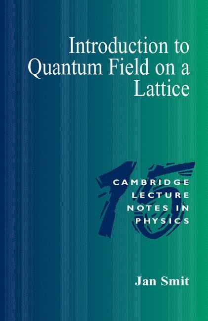 Introduction to Quantum Fields on a Lattice 1