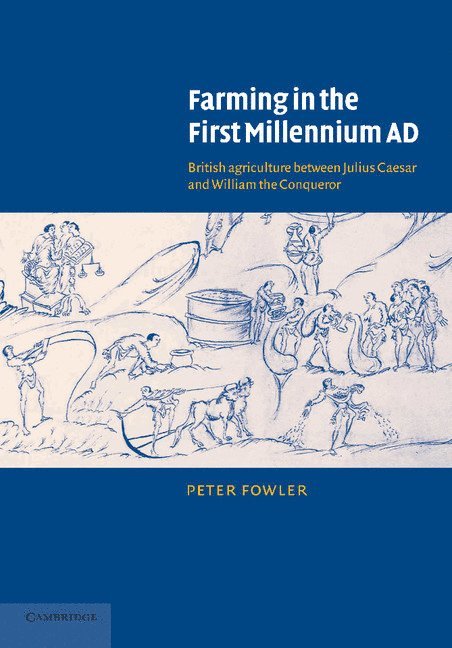 Farming in the First Millennium AD 1