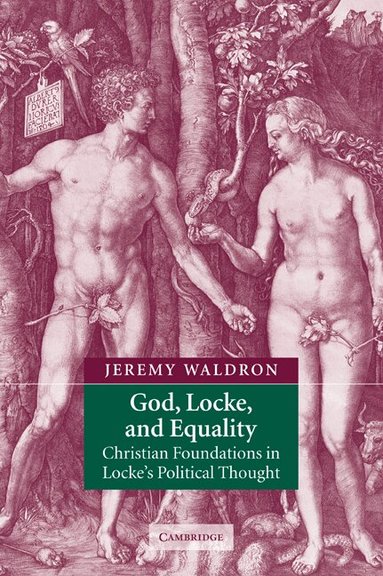 Jeremy Waldron - God, Locke, and Equality, Häftad